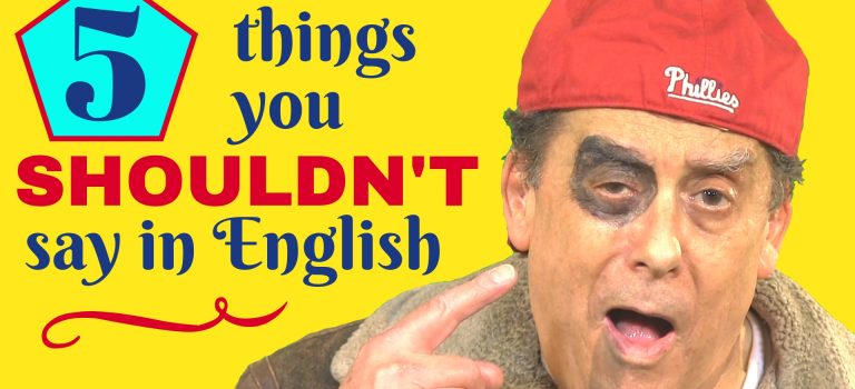 5 Things You Shouldn’t Say in English (if you want to be polite) things you shouldn't say in English